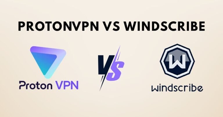 ProtonVPN vs Windscribe